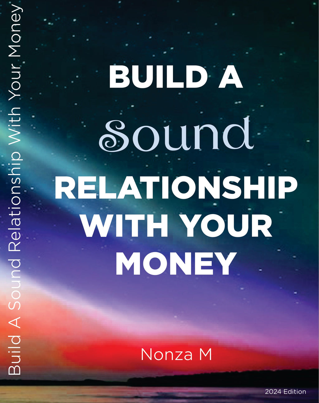 Build A Sound Relationship With Your Money - Book
