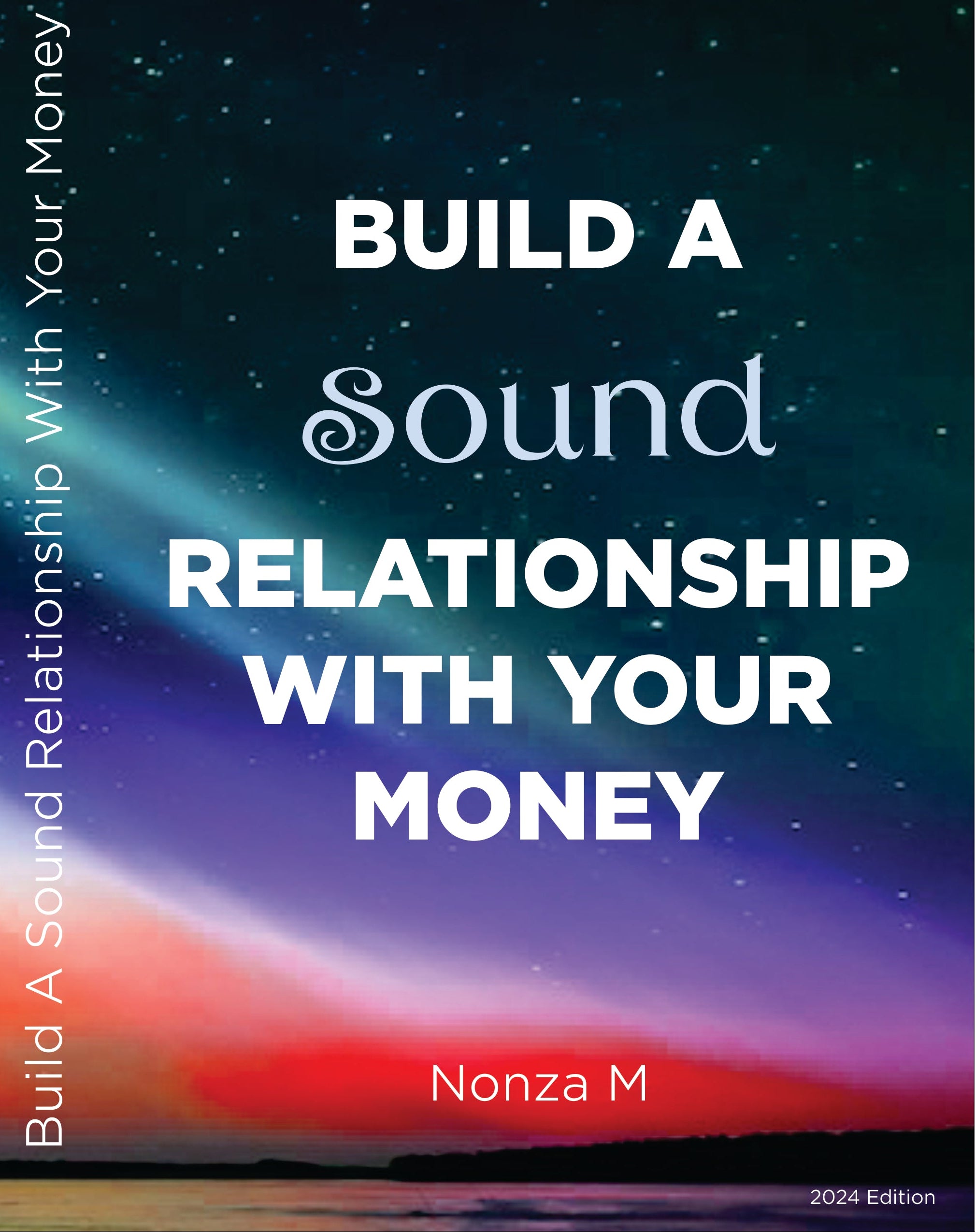 Build A Sound Relationship With Your Money - Book